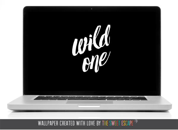 Wild One Typographic Wallpaper Download by THe Sweet Escape
