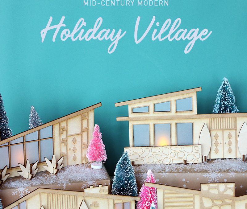 mid-century-modern-laser-cut-holiday-village