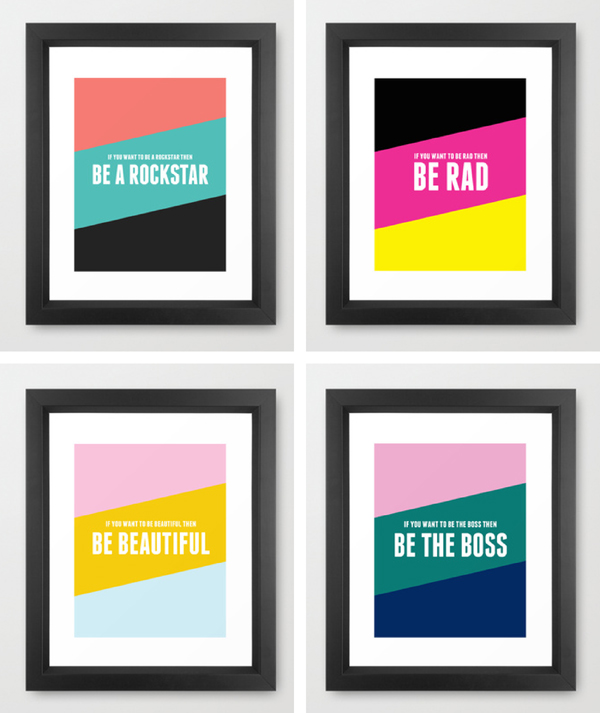 Motivational prints / The Sweet Escape on Society6