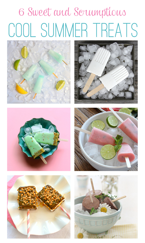 6 Cool Summer Treats / The Sweet Escape