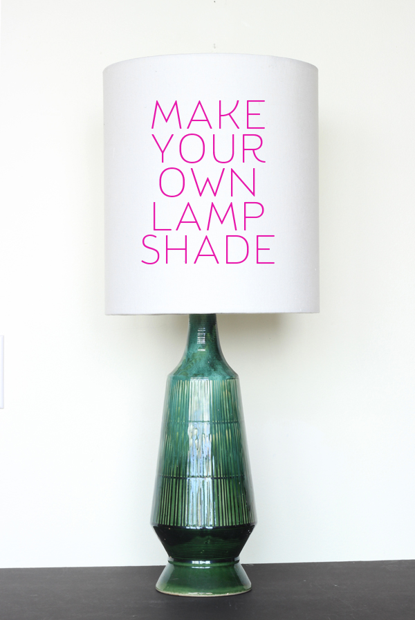 Diy How To Make Your Own Lamp Shade, How To Make A Lampshade Diy